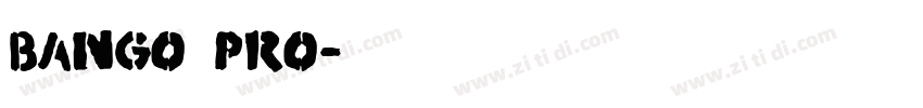 BANGO PRO字体转换